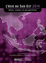 L’Asie du Sud-Est 2012 : les évènements majeurs de l’année