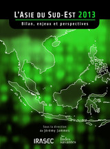 L’Asie du Sud-Est 2012 : les évènements majeurs de l’année