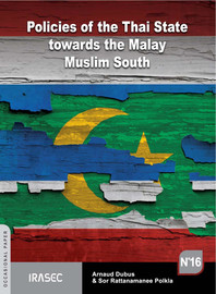 Policies of the Thai State towards the Malay Muslim South (1978-2010)