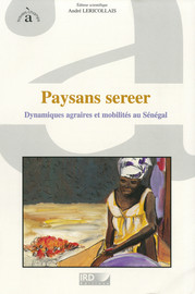 Summary. Sereer farmers Agrarian dynamics and mobility in Senegal