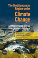 Conclusion. Le bassin méditerranéen, le changement climatique et notre avenir commun. Lancer de nouvelles initiatives de recherche pour guider les décisions politiques futures