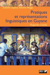 Pratiques et représentations linguistiques en Guyane