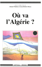 Ou Va L Algerie 1 Les Contraintes Et Incertitudes Du Systeme Politique Institut De Recherches Et D Etudes Sur Les Mondes Arabes Et Musulmans