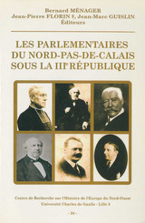 Les parlementaires du Nord-Pas-de-Calais sous la IIIe République