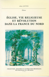 Les populations rurales du Nord de la France et la religion pendant la Révolution - État de la question