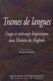 Lecture/transverse VI. Destins des langues au Maghreb. L’histoire sollicitée