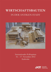 Wirtschaftsbauten in der antiken Stadt