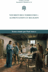 Nourritures terrestres : alimentation et religion