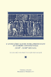 L’Anticléricalisme intra-protestant en Europe continentale (xviie-xviiie siècles)