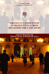 Droites et catholicisme en France et en Europe des années 1960 à nos jours