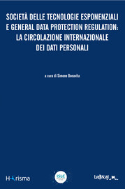 Società delle tecnologie esponenziali e General Data Protection Regulation: la circolazione internazionale dei dati personali