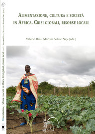 Alimentazione, cultura e società in Africa. Crisi globali, risorse locali