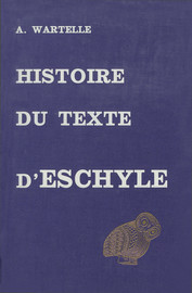 Histoire Du Texte D Eschyle Chapitre Xvi Le Choix De Sept Pieces Et La Tradition Indirecte Du Iiie Au Ve Siecle Les Belles Lettres