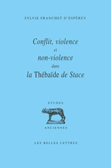 Conflit, violence et non violence dans la Thébaïde de Stace