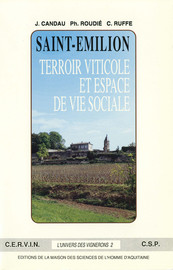 Saint-Émilion, terroir viticole et espace de vie sociale