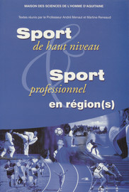L’excellence sportive régionale et le réseau des établissements publics du ministère de la jeunesse et des sports à la recherche d’un « schéma national »