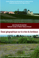 Essai géographique sur la crise du Bordeaux