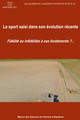 Le sport saisi dans son évolution récente
