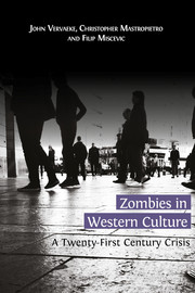 Zombies in Western Culture - 3. The Four Symbols of the Zombie Metaphor