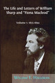 The Life and Letters of William Sharp and “Fiona Macleod”