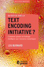 Qu’est-ce que la Text Encoding Initiative ?