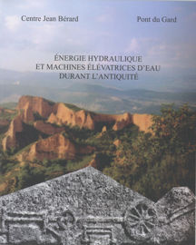 L’apport des meules à la connaissance des moulins hydrauliques romains en Languedoc