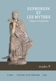 Myth and history in Euphorion’s eastern tales