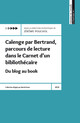 Calenge par Bertrand, parcours de lecture dans le Carnet d’un bibliothécaire