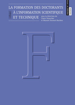 La formation des doctorants à l'information scientifique et technique