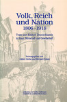 Volk, Reich und Nation 1806-1918