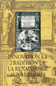 Innovation et tradition de la Renaissance aux Lumières