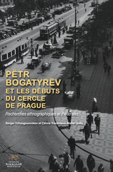 Pëtr Bogatyrëv et les débuts du Cercle de Prague