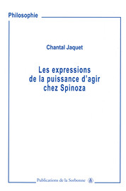 Les Expressions De La Puissance D Agir Chez Spinoza L Essence De L Amour Dans Les Dialogues D Amour De Leon L Hebreu Et Dans Le Court Traite Editions De La Sorbonne