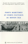 Ports maritimes et ports fluviaux au Moyen Âge