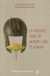 La violence dans les mondes grec et romain