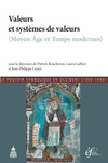 Valeurs et systèmes de valeurs (Moyen Âge et Temps modernes)