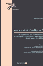 Introduction générale. L’enseignement des faits religieux dans le processus de maturation d’une laïcité d’intelligence en France