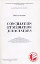 Chapitre préliminaire. Conciliation et médiation judiciaires, formes de conciliation