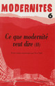 Ce que modernité veut dire (II)
