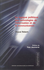 La logique politique des technologies de l’information et de la communication