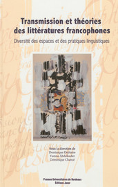 Transmission et théories des littératures francophones