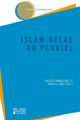 L’expérience du religieux de jeunes musulmans de l’enseignement supérieur en Flandre