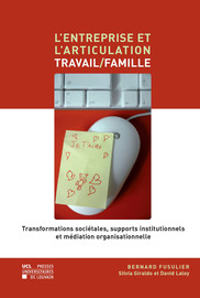 L Entreprise Et L Articulation Travail Famille Chapitre 2 La Mediation Organisationnelle Dans La Litterature Sur L Articulation Travail Famille Presses Universitaires De Louvain