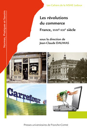 Les révolutions du commerce. France, xviiie-xxie siècle