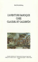 L’aventure baroque chez Claudel et Caldéron