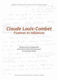 Des manuscrits de Claude Louis-Combet au centre Jacques-Petit et de quelques inédits