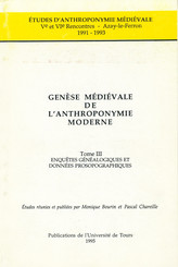 Genèse médiévale de l'anthroponymie moderne. Tome III