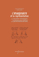 L’imaginaire et la représentation des Nouvelles Technologies de Communication