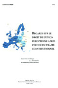 Regards Sur Le Droit De L Union Europeenne Apres L Echec Du Traite Constitutionnel Le Dialogue Des Juges Le Proces Equitable Devant Les Juridictions Nationales Et Europeennes Presses Universitaires Francois Rabelais