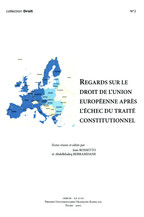 Regards sur le droit de l’Union européenne après l’échec du Traité constitutionnel